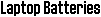 Click here for details about Laptop Batteries